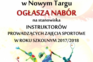 Nabór na  stanowiska instruktorów  prowadzących zajęcia sportowe w roku szkolnym 2017/2018
