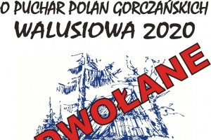 Zawody o Puchar Polan Gorczańskich 2020 odwołane
