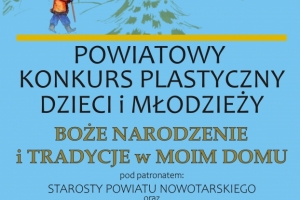 Serdecznie zapraszamy do udziału w Powiatowym Konkursie Plastycznym Dzieci i Młodzieży pt.